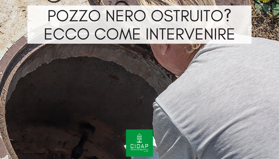 Pozzo nero ostruito: procedure e interventi