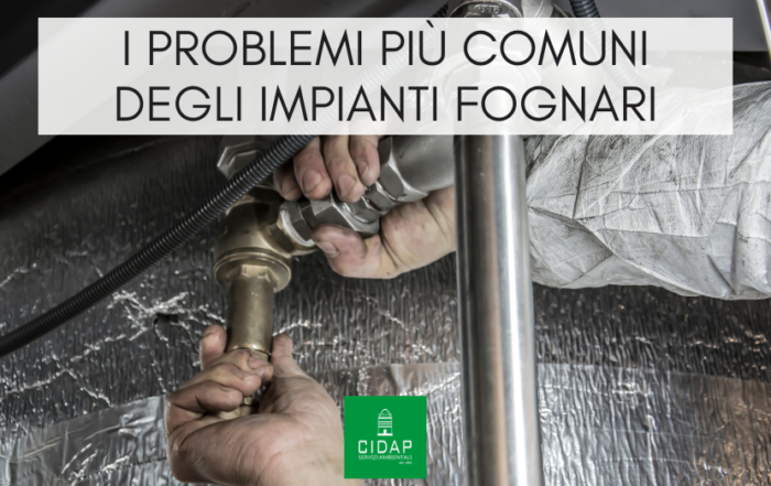 Problemi comuni degli impianti fognari e come evitarli