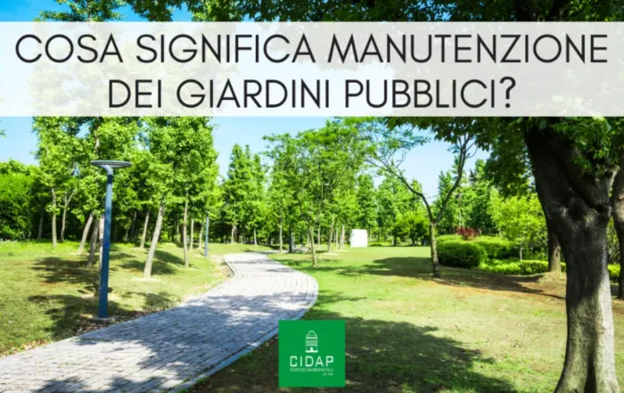 Cosa significa fare manutenzione giardini e spazi verdi pubblici